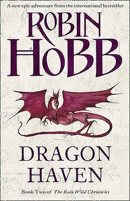 Dragon Haven (Rain Wild Chronicles #2)