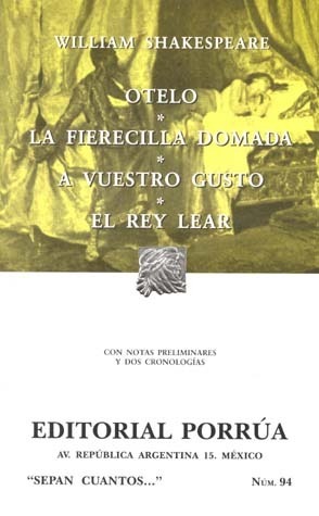 Otelo. La Fierecilla Domada. A Vuestro Gusto. El Rey Lear. book cover