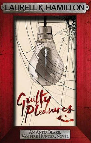 Guilty Pleasures (Anita Blake, Vampire Hunter, #1)
