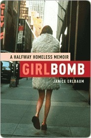 Girlbomb: A Halfway Homeless Memoir
