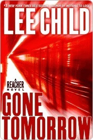Gone Tomorrow (Jack Reacher, #13)