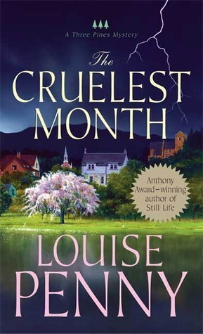 The Cruelest Month (Chief Inspector Armand Gamache, #3)