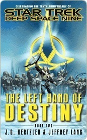 The Left Hand of Destiny, Book Two (Star Trek: Deep Space Nine)