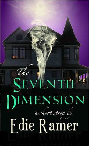 The Seventh Dimension by Edie Ramer | Goodreads
