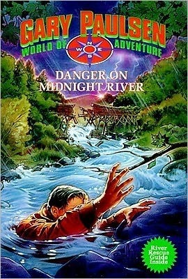 Danger on Midnight River: World of Adventure Series, Book 6 by Gary ...
