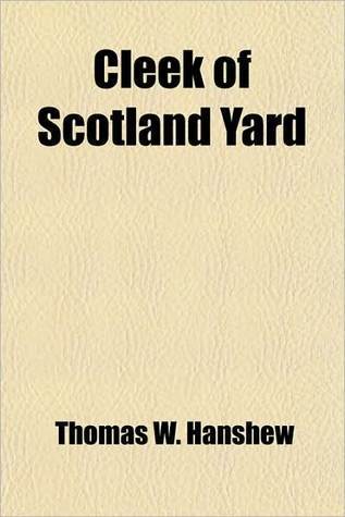Cleek of Scotland Yard Detective Stories