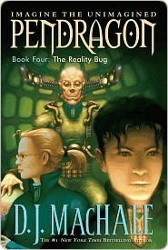 The Reality Bug (Pendragon, #4)
