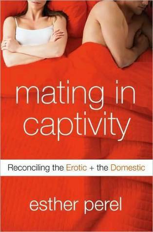 Mating in Captivity: Unlocking Erotic Intelligence