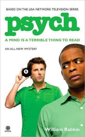 A Mind is a Terrible Thing to Read (Psych, #1)