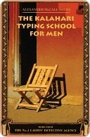 The Kalahari Typing School for Men (No. 1 Ladies' Detective Agency, #4)