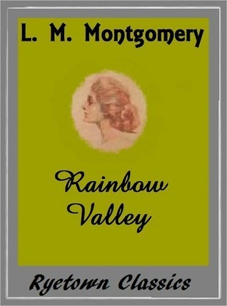 Rainbow Valley (Anne of Green Gables, #7)