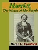 Harriet Tubman - The Moses of Her People [Illustrated]