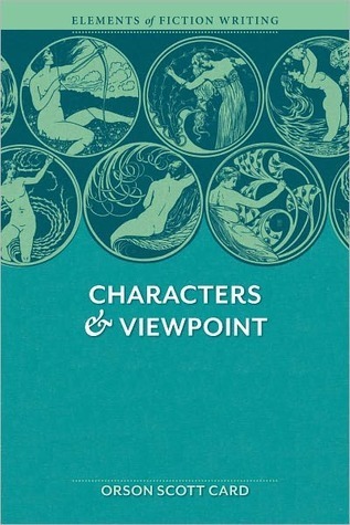 Elements of Fiction Writing - Characters & Viewpoint cover