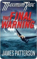 The Final Warning (Maximum Ride, #4)
