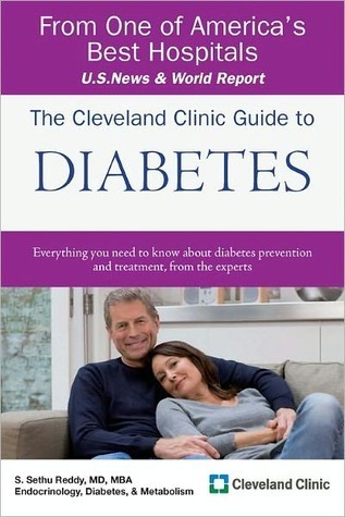 Sethu Reddy The Cleveland Clinic Guide to Diabetes by Sethu Reddy | Goodreads
