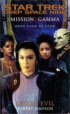 Mission Gamma: Book Four: Lesser Evil (Star Trek: Deep Space Nine 4)