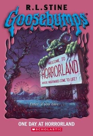 One Day at Horrorland (Classic Goosebumps #5)