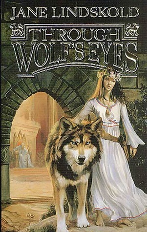 Through Wolf's Eyes (Firekeeper Saga, #1)