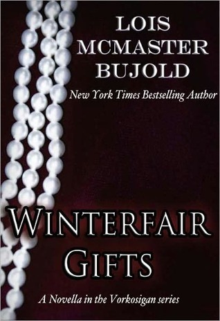 Winterfair Gifts (Vorkosigan Saga, #13.1)