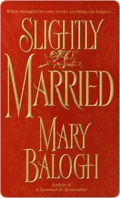Slightly Married (Bedwyn Saga, #1)