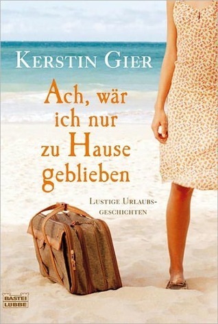 Ach, wär ich nur zu Hause geblieben book cover 1