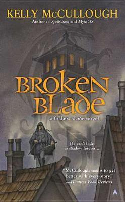 Broken Blade (Fallen Blade, #1)