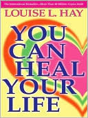 You Can Heal Your Life
