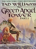 To Green Angel Tower, Part 1 (Memory, Sorrow, and Thorn, #3)