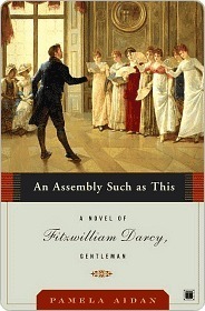 An Assembly Such as This (Fitzwilliam Darcy, Gentleman, Book 1)