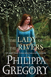 The Lady of the Rivers (The Cousins' War, #3)