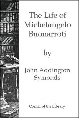 The Life of Michelangelo Buonarroti book cover