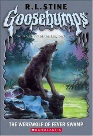The Werewolf of Fever Swamp (Goosebumps, #14)