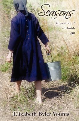 Seasons: A Real Story of an Amish Girl
