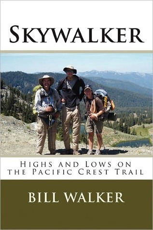 Skywalker: Highs and Lows on the Pacific Crest Trail
