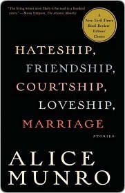 Hateship, Friendship, Courtship, Loveship, Marriage: Stories