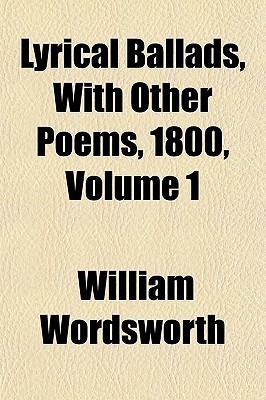 Lyrical Ballads with Other Poems, 1800, V1 book cover