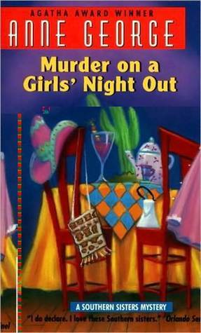 Murder on a Girls' Night Out (Southern Sisters Mystery, #1)