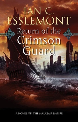 Return of the Crimson Guard (Malazan Empire, #2)