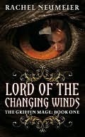 Lord of the Changing Winds (Griffin Mage, #1)