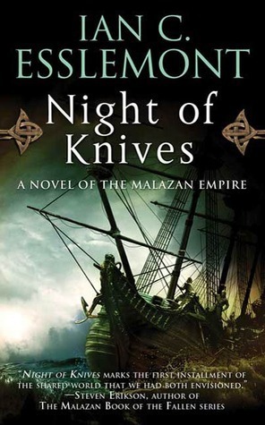 Night of Knives (Novels of the Malazan Empire, #1)