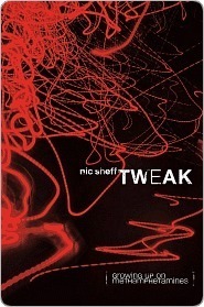 Tweak: Growing Up On Methamphetamines