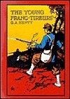 The Young Franc Tireurs, and Their Adventures in the Franco-Prussian War, improved 8/11/2010 book cover