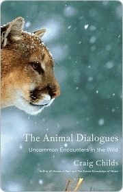 The Animal Dialogues: Uncommon Encounters in the Wild