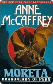 Moreta: Dragonlady of Pern