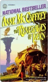 The Renegades of Pern (Pern: Dragonriders of Pern, #7)