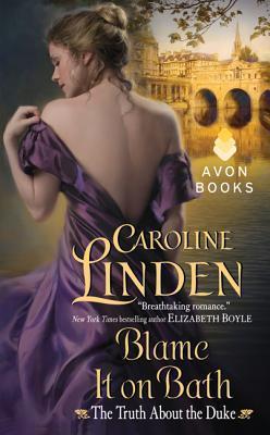Blame It on Bath (The Truth About the Duke, #2)
