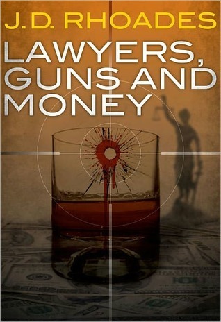Lawyers, Guns and Money book cover