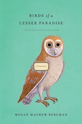 Birds of a Lesser Paradise: Stories