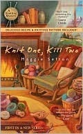 Knit One, Kill Two (A Knitting Mystery, #1)