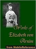 Works of Elizabeth von Arnim book cover